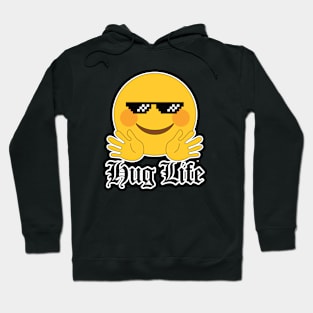 Hug Life Hoodie